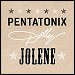 Pentatonix & Dolly Parton - "Jolene" (Single)