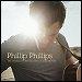 Phillip Phillips - "Gone, Gone, Gone" (Single)