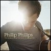 Phillip Phillips - 'World From The Side Of The Moon'