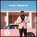 Pink Sweats - "17" (Single)