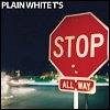 Plain White T's - 'Stop'