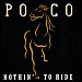 Poco - "Nothin' To Hide" (Single)