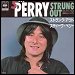Steve Perry - "Strung Out" (Single)