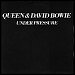 Queen & David Bowie - "Under Pressure" (Single)