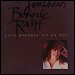 Bonnie Raitt - "Love Sneakin' Up On You" (Single)
