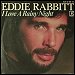 Eddie Rabbitt - "I Love A Rainy Night" (Single) 
