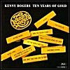 Kenny Rogers - 10 Years Of Gold