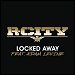R. City featuring Adam Levine - "Locked Away"