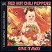 Red Hot Chili Peppers - "Give It Away" (Single)