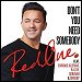 Redone featuring Enrique Iglesias, R. City, Serayah & Shaggy - "Don't You Need Somebody" (Single)