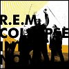 R.E.M. - 'Collapse Into Now'