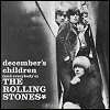 Rolling Stones - December's Children (And Everybody's)