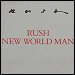Rush - "New World Man" (Single)