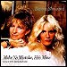 Barbra Streisand with Kim Carnes - "Make No Mistake, He's Mine" (Singe)