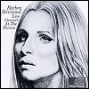 Barbra Streisand - Live Concert At The Forum