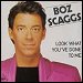 Boz Scaggs - "Look What You've Done To Me" (Single)
