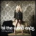 Britney Spears - "Till The World Ends" (Single)