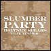 Britney Spears - "Slumber Party" (Single)
