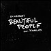 Ed Sheeran featuring Khalid - "Beautiful People" (Single)
