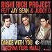 Jay Sean featuring Juggy D & Rishi Rich - "Dance With You" (Single)