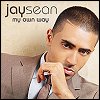 Jay Sean - 'My Own Way' (Import)