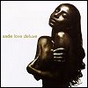 Sade - 'Love Deluxe'
