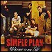 Simple Plan - "Welcome To My Life" (Single)