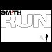 Smith - "Run" (Single)