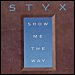 STYX - "Show Me The Way" (Single)