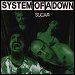 System Of A Down - "Sugar" (Single)
