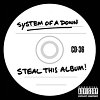System Of A Down - 'Steal This Album!'