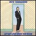 Pete Townshend - "Let My Love Open The Door" (Single)