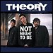 Theory Of A Deadman - "Not Meant To Be" (Single)