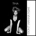 Tina Turner - "I Don't Wanna Fight" (Single)
