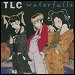 TLC - "Waterfalls" (Single)