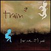 Train - For Me It's You