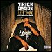 Trick Daddy - "Let's Go" (Single)