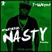 T-Wayne - "Nasty Freestyle" (Single)