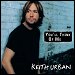 Keith Urban - "You'll Think Of Me" (Single)