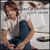 Keith Urban - 'Get Closer'