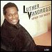 Luther Vandross - "Never Too Much" (Single)