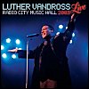 Luther Vandross - Live At Radio City Music Hall 2003