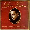 Luther Vandross - Always And Forever: The Classics