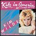 Kim Wilde - "Kids In America" (Single)