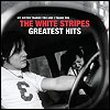 White Stripes - 'The White Stripes Greatest Hits'