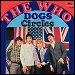 The Who - "Dogs / Circles" (Single)
