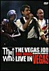 The Who - The Vegas Job: Live In Vegas DVD