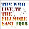 The Who - 'Live At The Fillmore East'