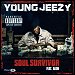 Young Jeezy featuring Akon - "Soul Survivor" (Single)