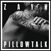 Zayn - "Pillowtalk" (Single)